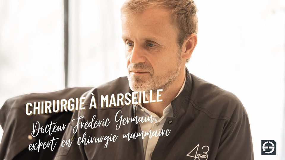 Vidéo de présentation du Dr Germain sur la chirurgie mammaire à Marseille