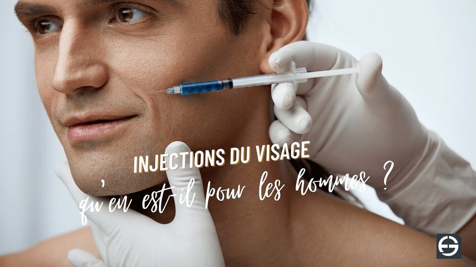 Vidéo du Dr Germain sur les injections du visage chez l'homme