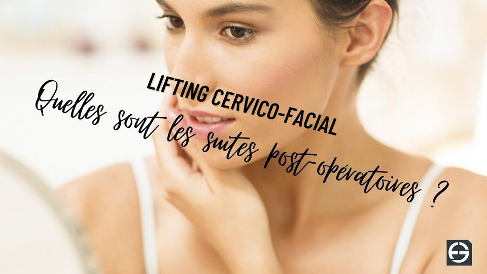 Vidéo du Dr Germain sur les suites post-opératoires d'un lifting cervico-facial